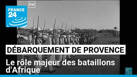 Débarquement de Provence : le rôle décisif des combattants des ex-colonies françaises